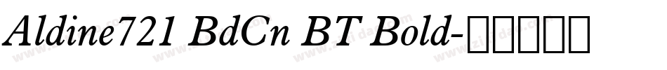 Aldine721 BdCn BT Bold字体转换